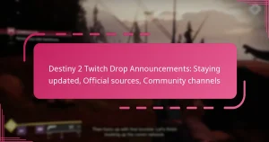 Destiny 2 Twitch Drop Announcements: Staying updated, Official sources, Community channels