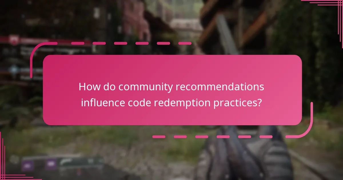 How do community recommendations influence code redemption practices?