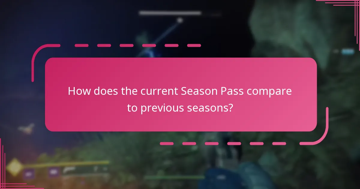 How does the current Season Pass compare to previous seasons?