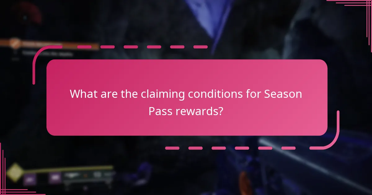 What are the claiming conditions for Season Pass rewards?